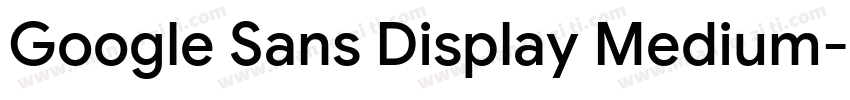 Google Sans Display Medium字体转换